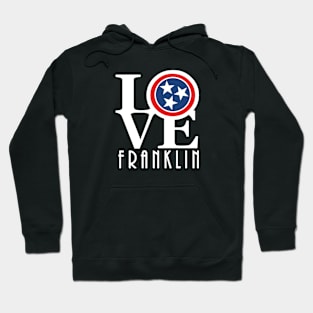 LOVE Franklin Tennessee Hoodie